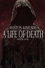 A Life of Death: The Complete First Novel