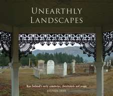 Unearthly Landscapes: NZ's Early Cemeteries, Churchyards and Urupa