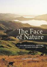 Face of Nature: An Environmental History of the Otago Peninsula