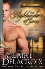 The Highlander's Curse: The True Love Brides Book 2