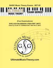 Basic Music Theory Exams Set #2 - Ultimate Music Theory Exam Series