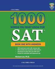 Columbia 1000 Words You Must Know for SAT: Book One with Answers