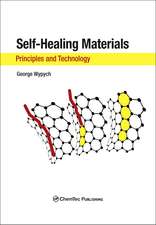 Self-Healing Materials: Principles and Technology