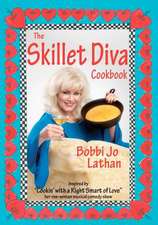 The Skillet Diva Cookbook