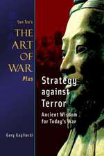 Sun Tzu's Art of War Plus Strategy Against Terror: Ancient Wisdom for Today's War