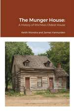 The Munger House