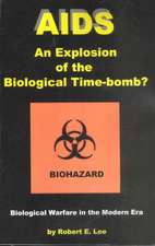 AIDS: An Explosion of the Biological Time-Bomb