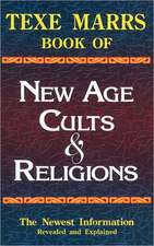 Texe Marrs Book of New Age Cults & Religions