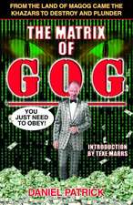 The Matrix of Gog