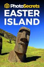 PHOTOSECRETS EASTER ISLANDWHERE TO T