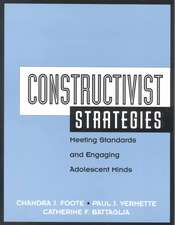 Constructivist Strategies: Meeting Standards & Engaging Adolescent Minds