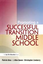 Promoting a Successful Transition to Middle School