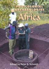 Postcolonial Archaeologies in Africa