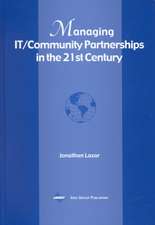 Managing It/Community Partnerships in the 21st Century: Techniques and Applications