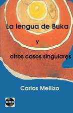 La Lengua de Buka y Otros Casos Singulares