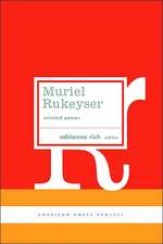 Muriel Rukeyser: Selected Poems