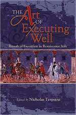 The Art of Executing Well – Rituals of Execution in Renaissance Italy