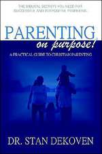 Parenting on Purpose