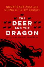 The Deer and the Dragon: Southeast Asia and China in the 21st Century