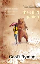 The Child Garden: A Low Comedy