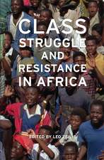 Class Struggle And Resistance In Africa