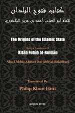 The Origins of the Islamic State (Kitab Futuh Al-Buldan): A Journal of Travel in Palestine