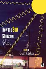 How the Sun Shines on Noise