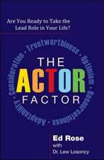 The ACTOR Factor: Are You Ready to Take the Lead Role in Your Life?