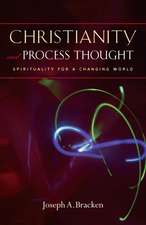 Christianity and Process Thought – Spirituality for a Changing World