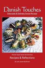 Danish Touches: Recipes and Reflections