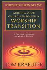 Guiding Your Church Through a Worship Transition