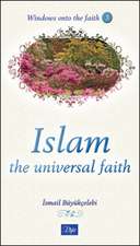 Islam: The Universal Faith