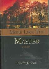 More Like the Master: Reflecting the Image of God