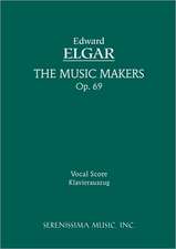 The Music Makers, Op. 69 - Vocal Score