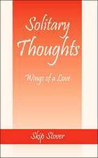 Solitary Thoughts: Wings of a Love