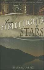 From Streetlights to Stars