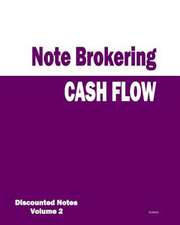 Cash Flow - Note Brokering