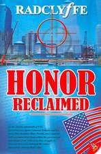 Honor Reclaimed