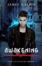 Awakening - Teen Telepaths Book 1