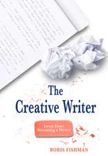 The Creative Writer, Level Four – Becoming A Writer