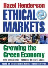 Ethical Markets: Growing the Green Economy