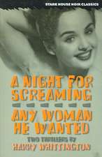 A Night for Screaming / Any Woman He Wanted