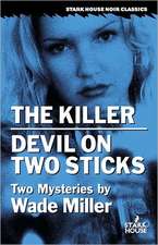 The Killer/Devil on Two Sticks