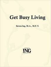 Get Busy Living