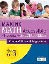 Making Math Accessible to Students with Special Needs, Grades 6-8