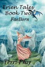 Erien Tales Book Two: Faeborn