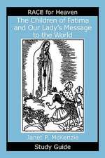 The Children of Fatima and Our Lady's Message to the World Study Guide