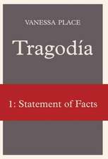 Tragodia 1: Statement of Facts