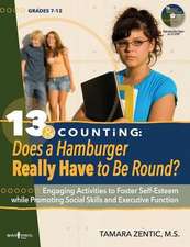 13 & Counting: Engaging Activities to Foster Self-Esteem While Promoting Social Skills and Executive Functi