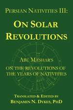 Persian Nativities III: Abu Ma'shar on Solar Revolutions